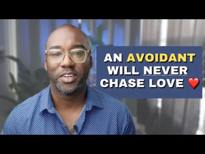 THIS is why a Dismissive Avoidant won't CHASE love